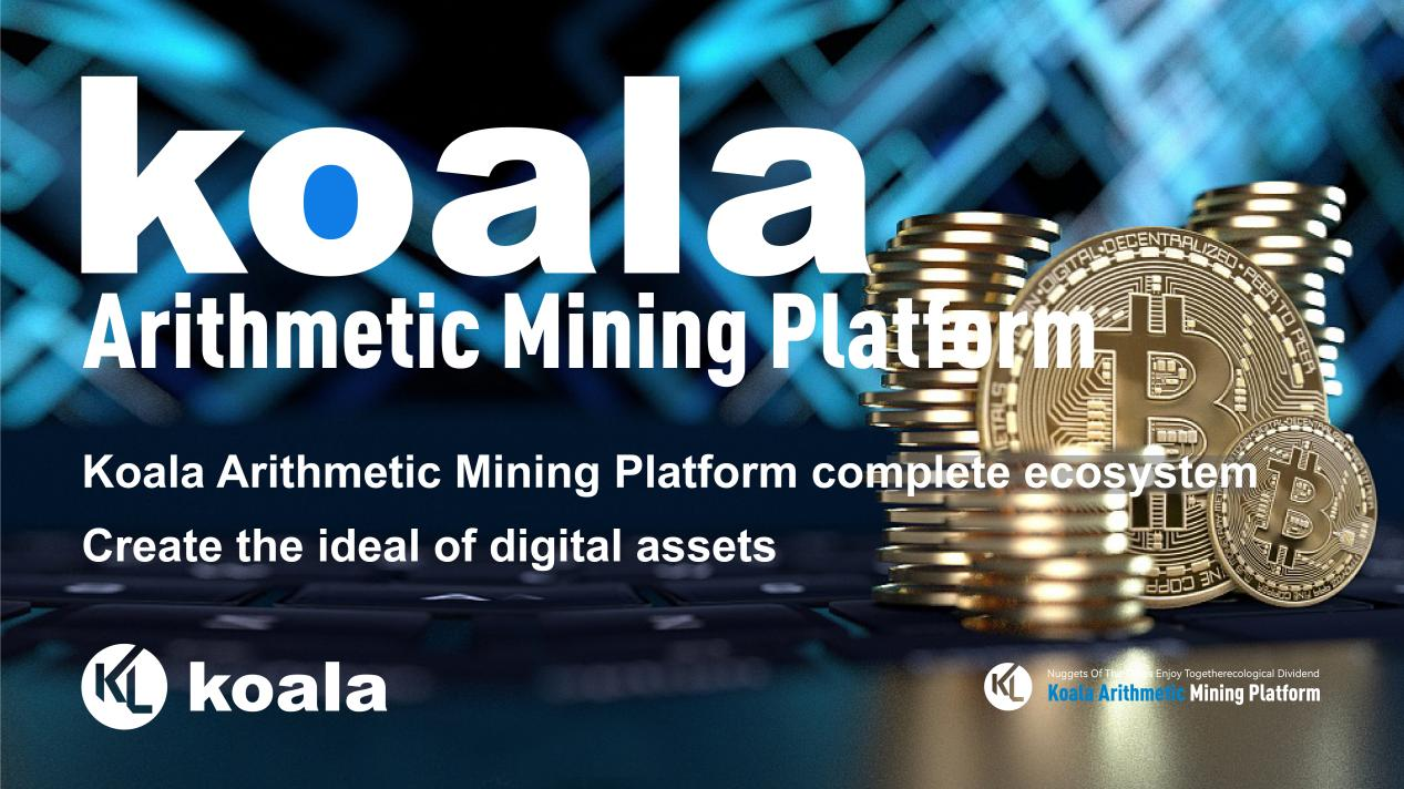 Koala Arithmetic Mining Platform welcomes major changes: a new system upgrade to create cloud computing power mining